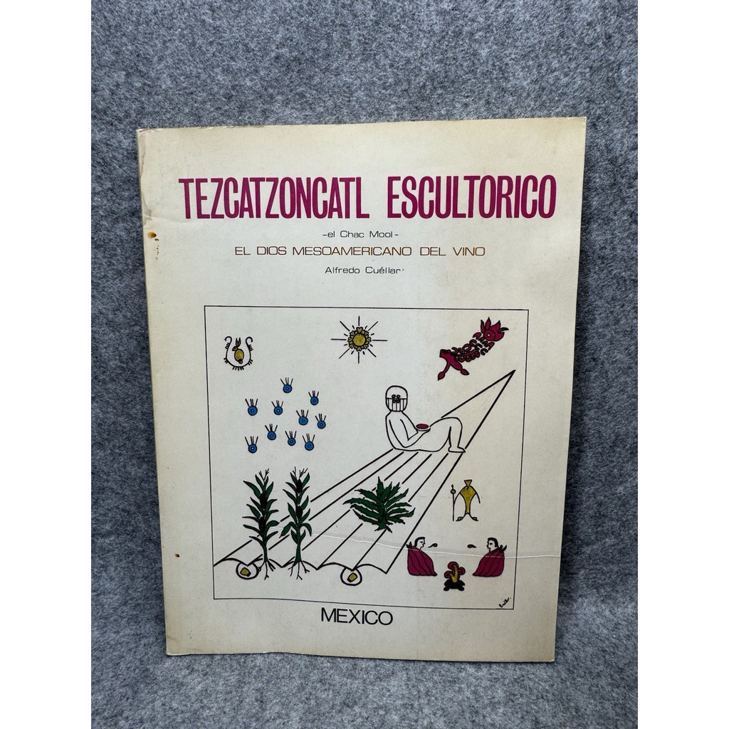 1981 Tezcatzoncatl Escultorico Chac Mool Alfredo Cuellar Spanish PB 1st
