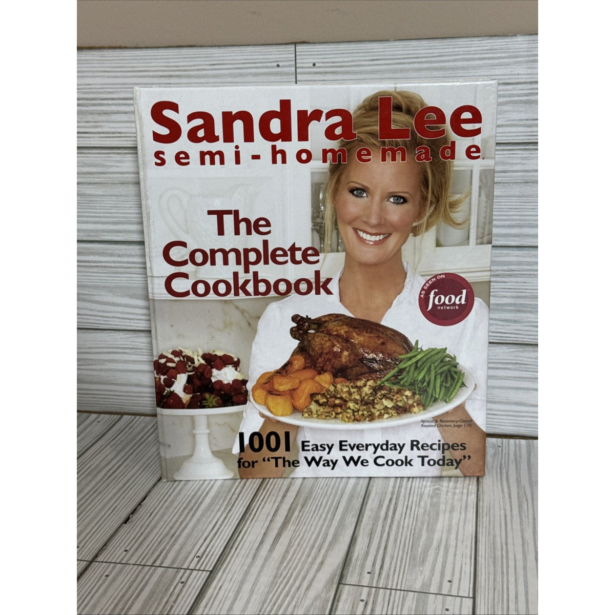 Semi-Homemade : The Complete Cookbook Hardcover Sandra Lee