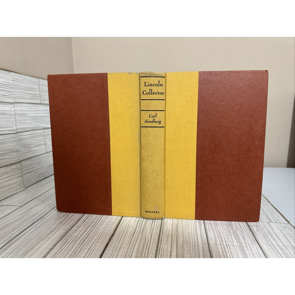 Lincoln Collector: The Story of Oliver R. Barrett's Lincoln Collection Sandburg