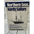 Northern Seas Hardy Sailors Whiteley 1982 1st Ed HC DJ Norton