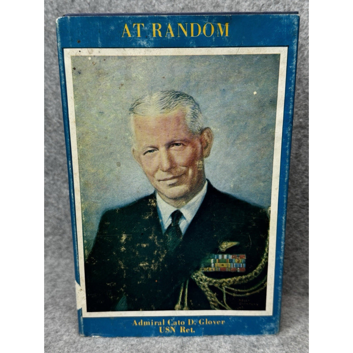 At Random Cato D. Glover 1970 First Edition US Navy Admiral Hardcover DJ