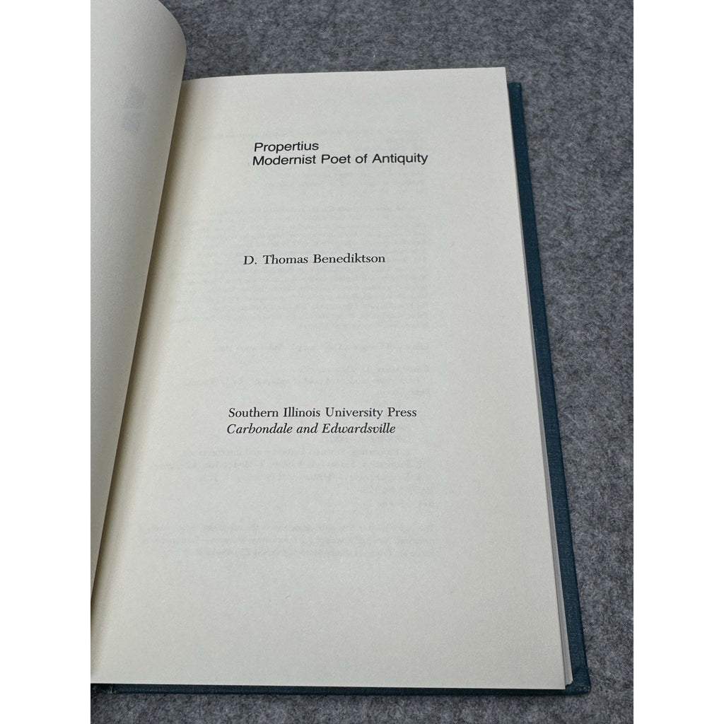 Propertius Modernist Poet of Antiquity Benediktson 1989 1st Edition HC