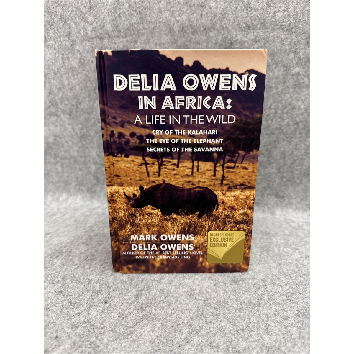 Delia Owens In Africa : A Life In The Wild by Mark Owens & Delia Owens (2019)