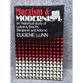 Marxism and Modernism : An Historical Study of Lukács, Brecht, Benjamin 1984 1st