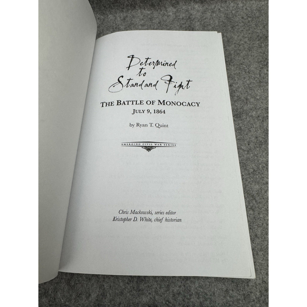 Signed Determined to Stand and Fight Battle of Monocacy 1864 Quint PB