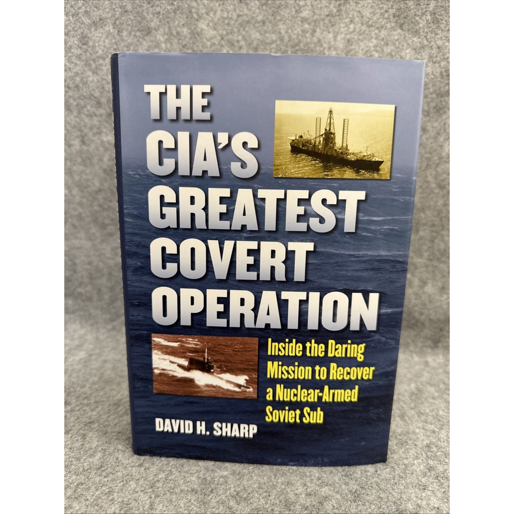 CIA's Greatest Covert Operation : Inside the Daring Mission to Recover a...