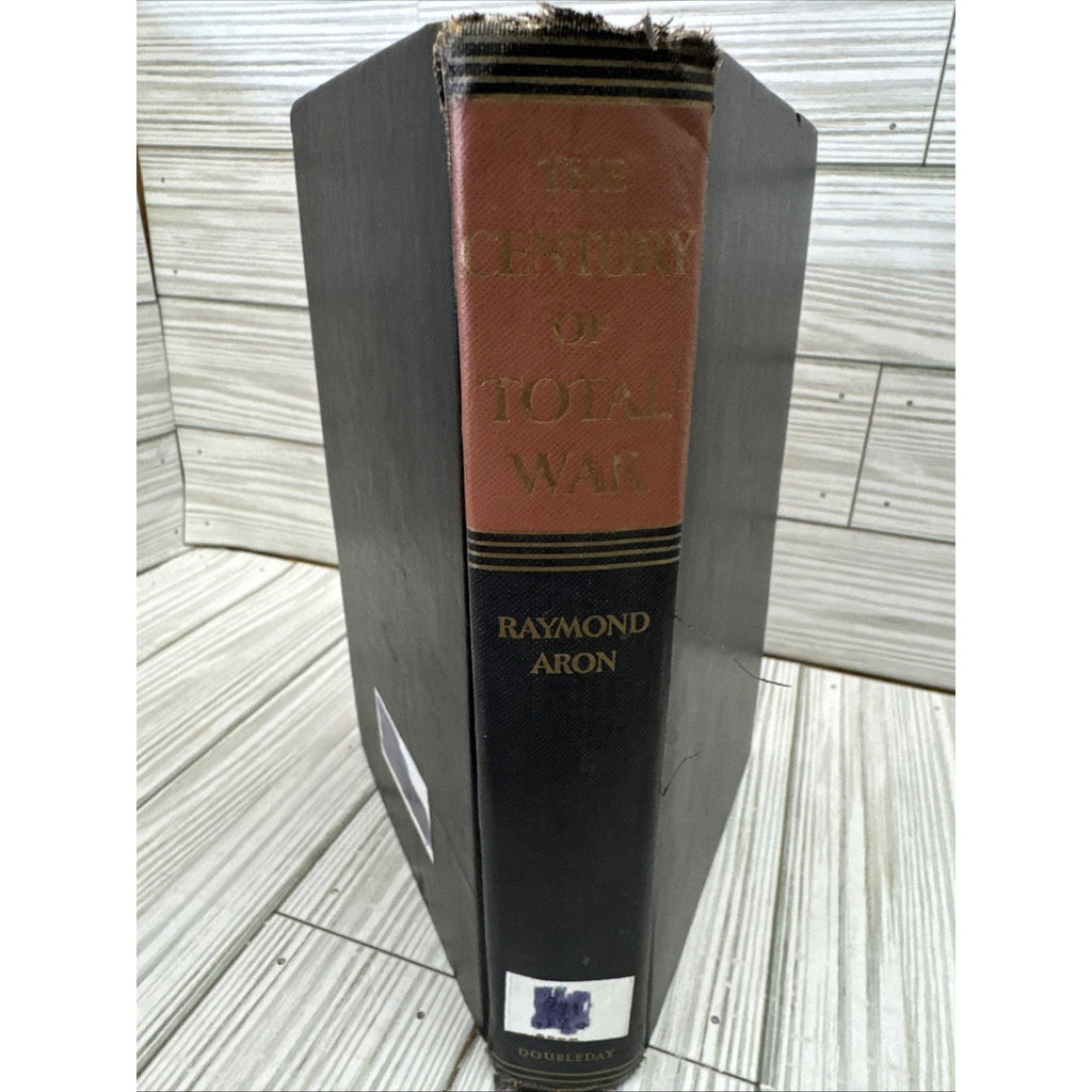 Century Of Total War 1954 Raymond Aron Hardcover First Ed