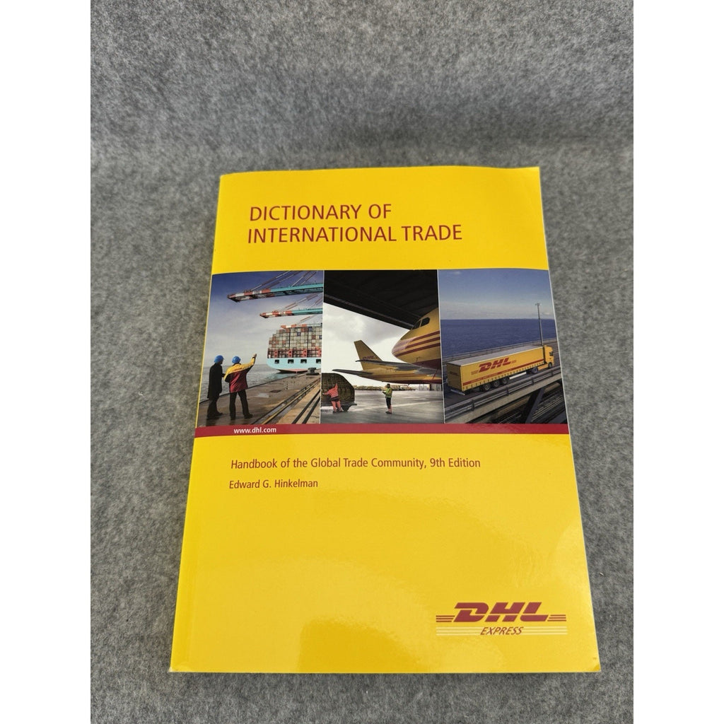 Dictionary of International Trade 9th Ed Edward Hinkelman DHL Paperback