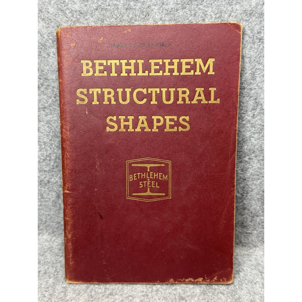 Bethlehem Structural Shapes 1943 Steel Engineering Catalog S-53 WWII