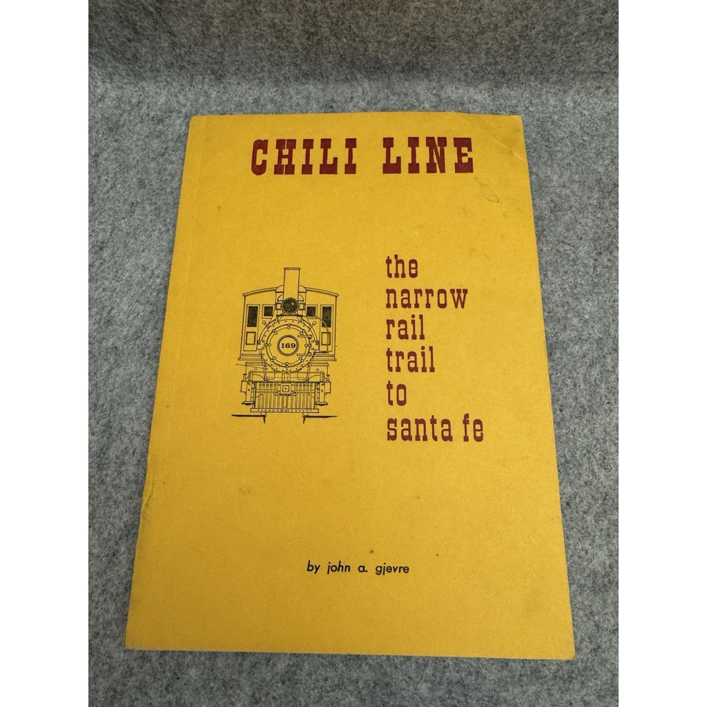 1971 Signed Chili Line John A Gjevre D&RGW Santa Fe Railroad PB
