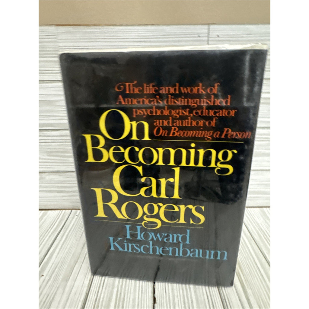 On Becoming Carl Rogers by Kirschenbaum, Howard