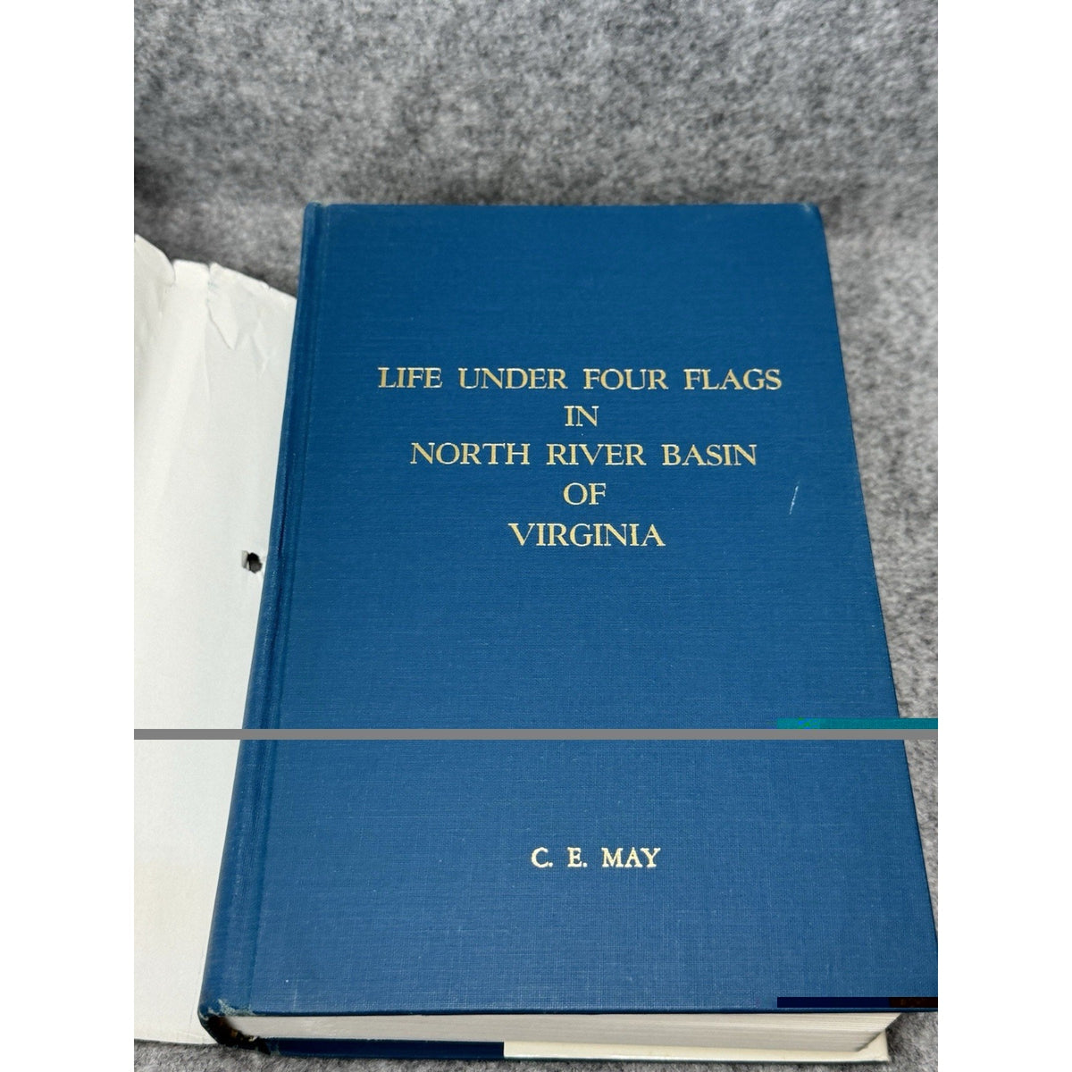 1982 Life Under Four Flags North River Basin Virginia C E May History HC DJ