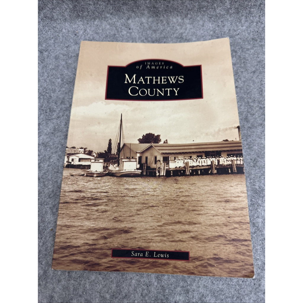 Mathews County by Sara E. Lewis.