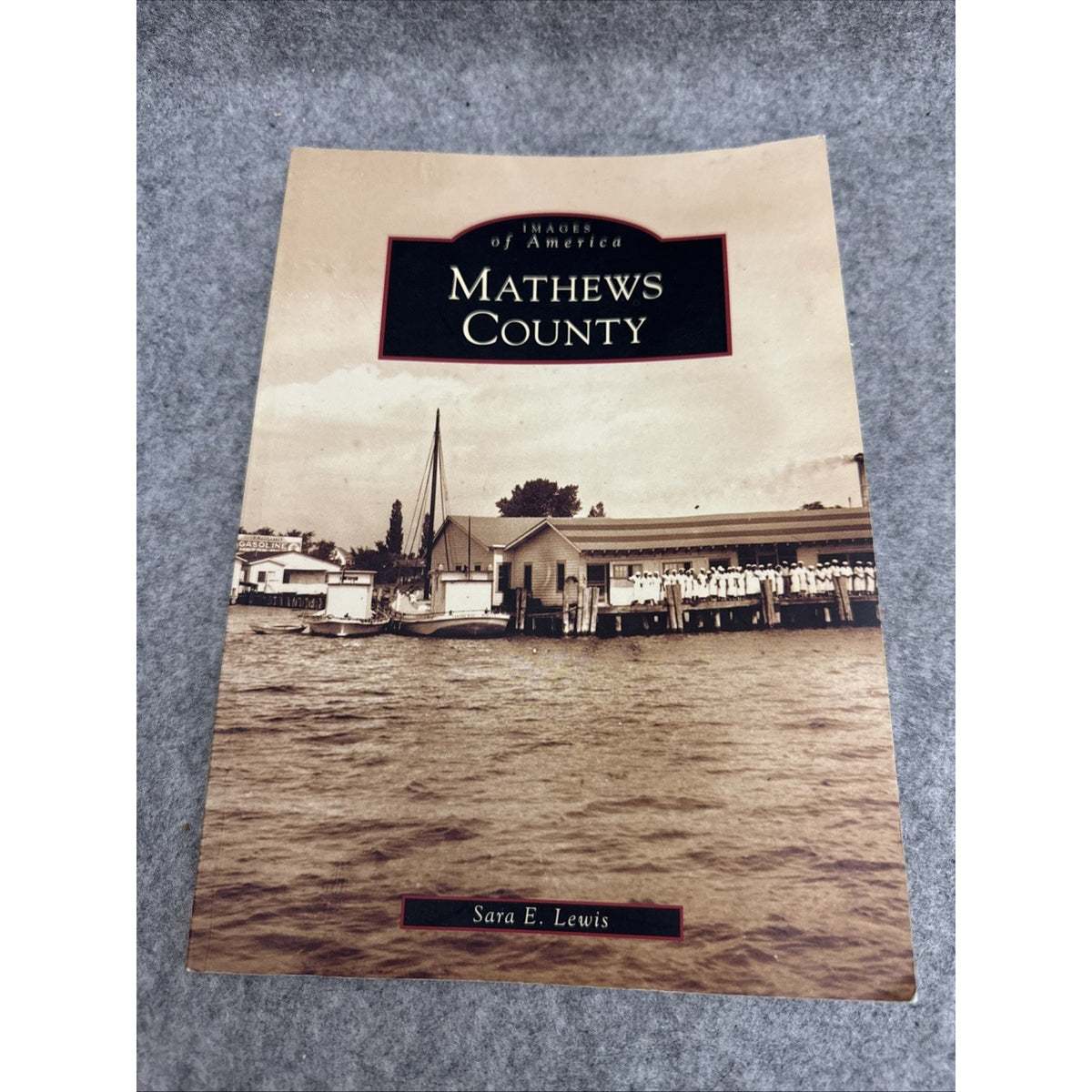 Mathews County by Sara E. Lewis.