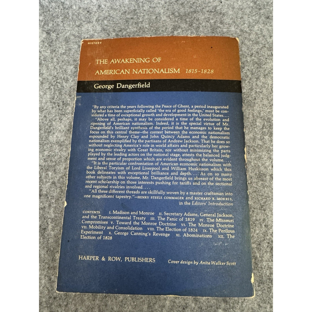 1965 The Awakening of American Nationalism 1815-1828 George Dangerfield 1st