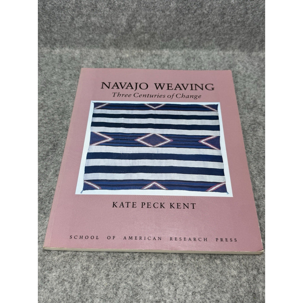 1985 Navajo Weaving Three Centuries of Change Kate Peck Kent First Edition PB