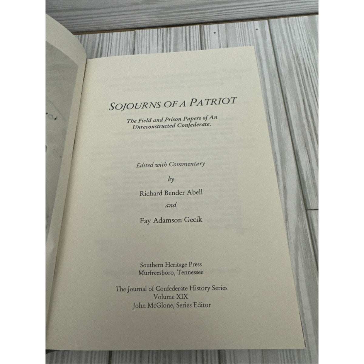Sojourns of a Patriot : The Field and Prison Papers of an Unreconstructed SIGNED