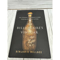 BENJAMIN WALLACE THE BILLIONAIRE'S VINEGAR FIRST ED, 1st print!