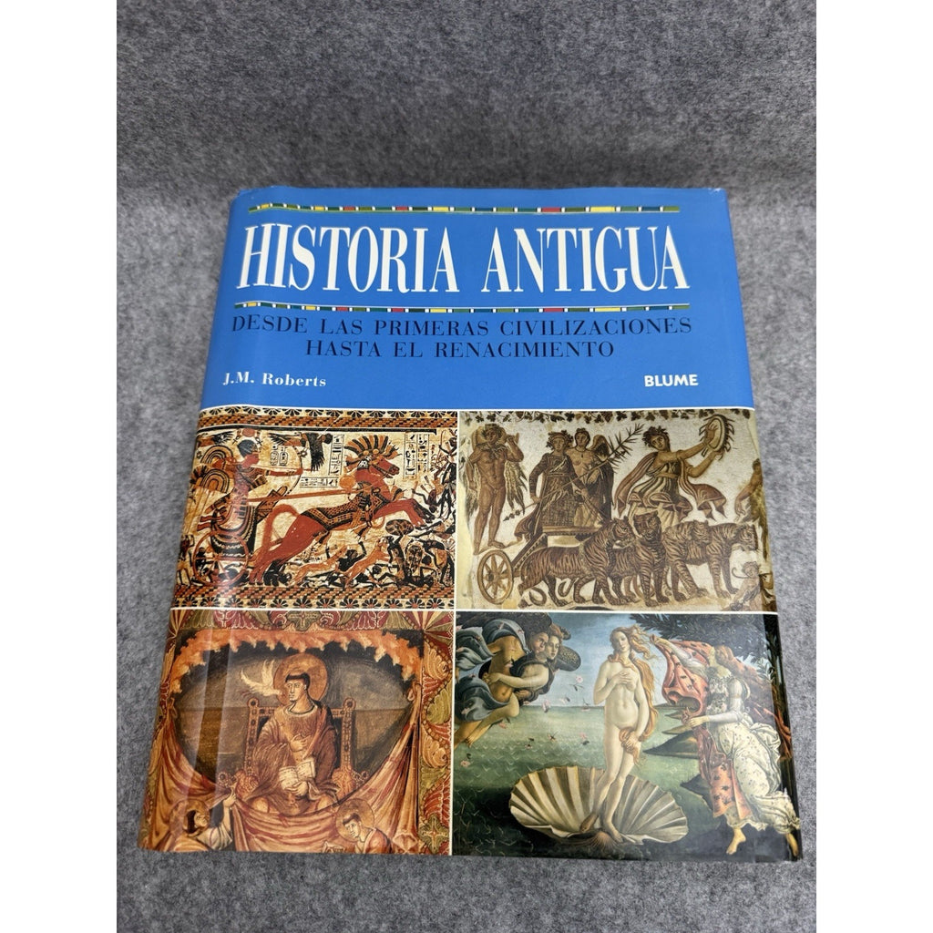 Historia Antigua J.M. Roberts 2005 Blume HC DJ Illustrated 912 Pages