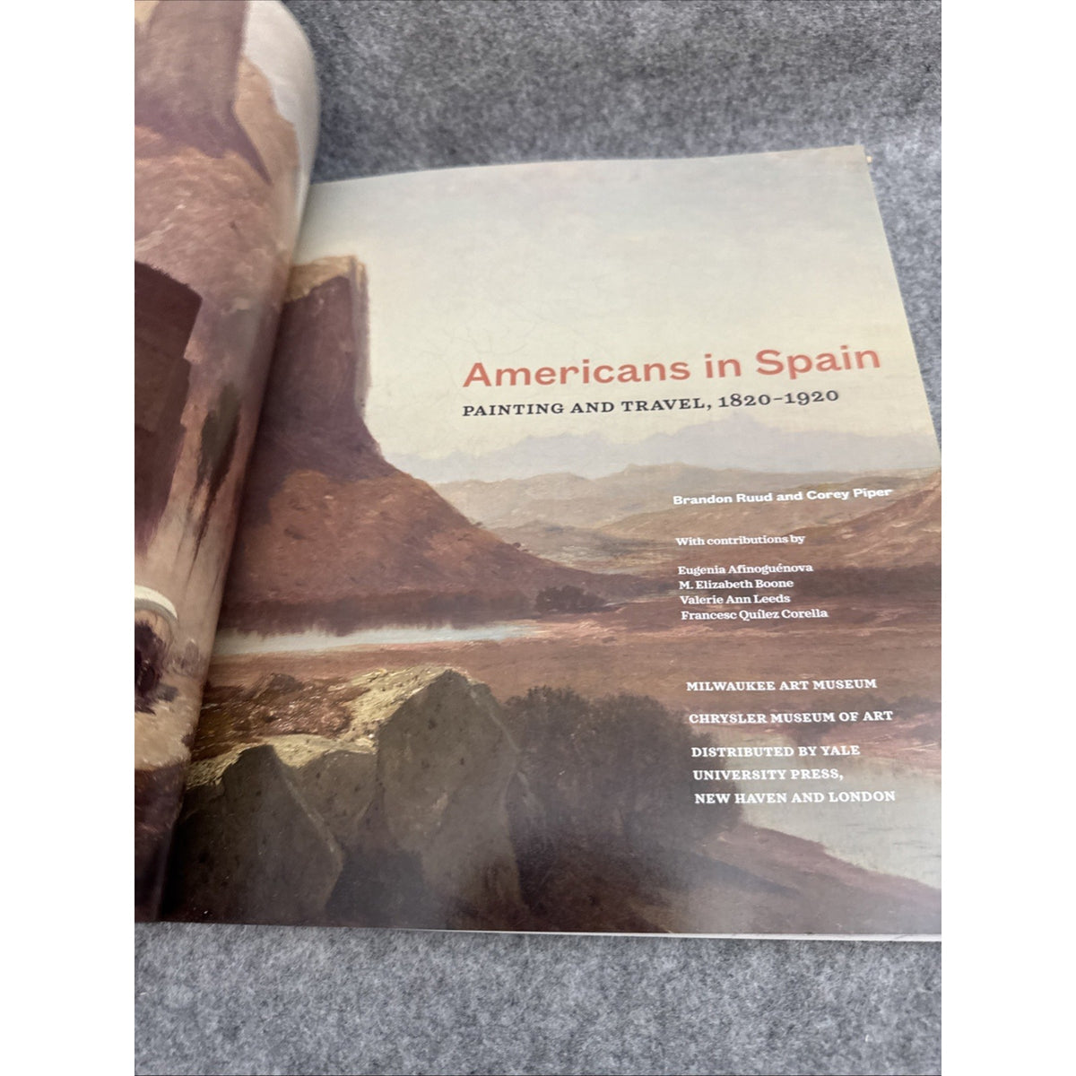 Americans in Spain : Painting and Travel, 1820-1920 by Brandon K. Rudd and Corey