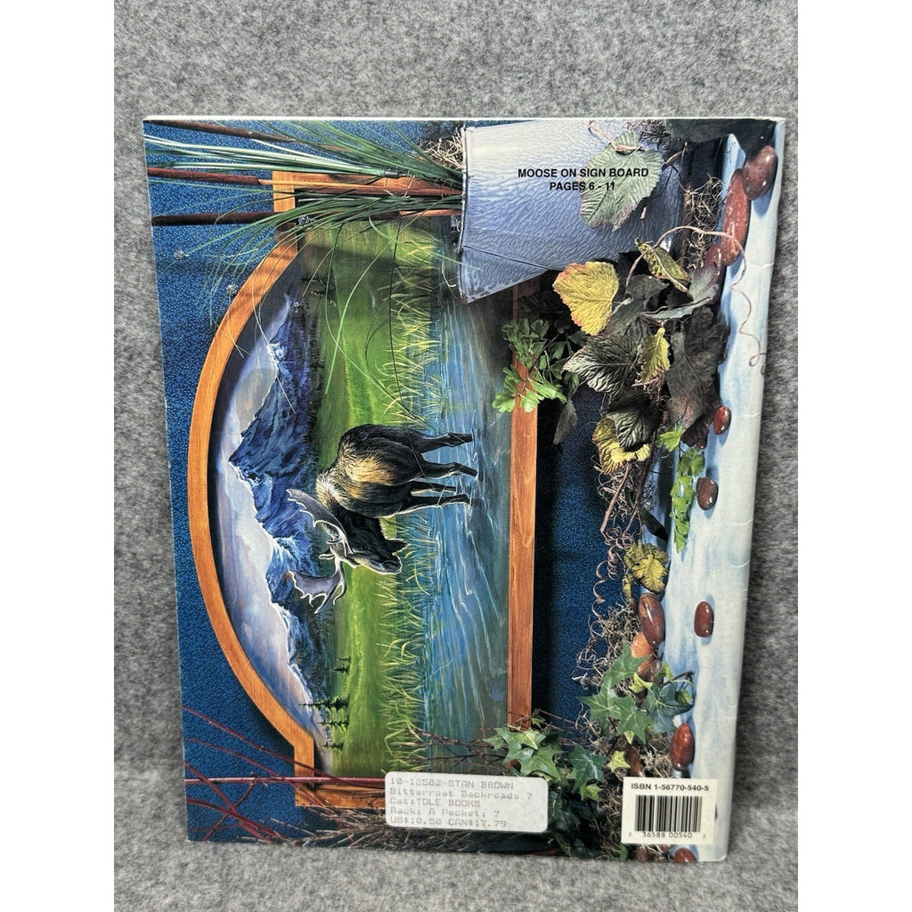 Bitterroot Backroads 7 Glenice Moore 2002 Wildlife Tole Painting Patterns Book