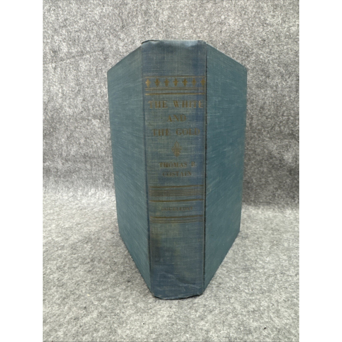 THE WHITE AND THE GOLD: The French Regime in Canada - Thomas B. Costain - 1954 -