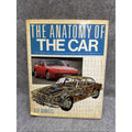 The Anatomy of the Car by Daniels, J. Vintage Hardcover 1988