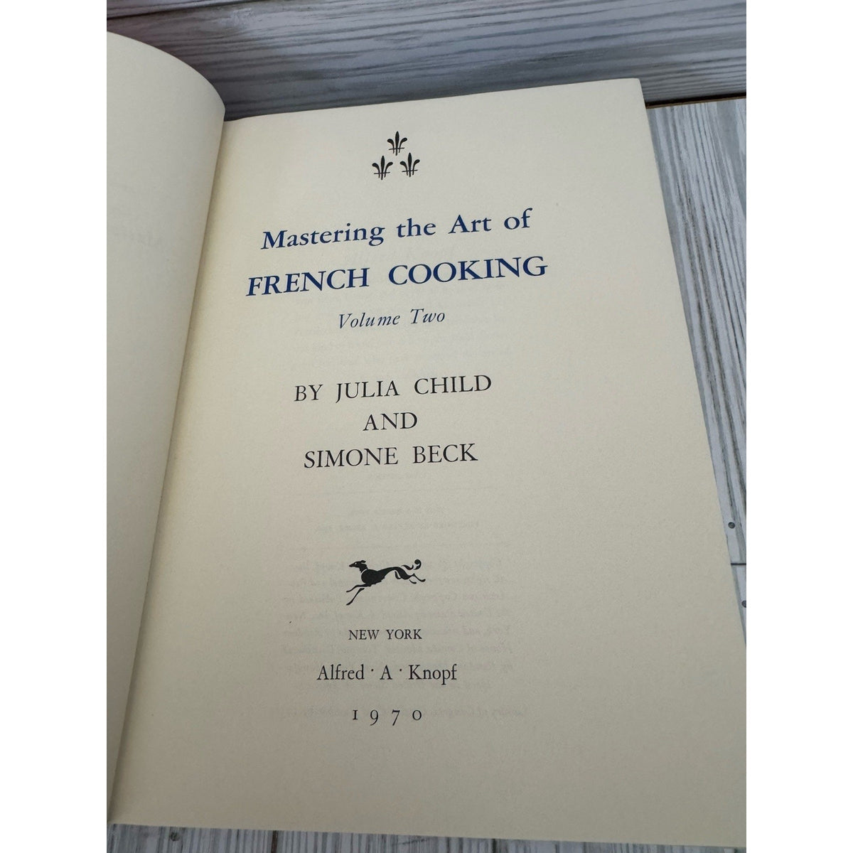 Mastering The Art Of French Cooking Volume 2 First Edition Knopf 1970 Child Beck