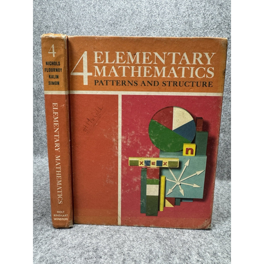 Elementary Mathematics 4 Patterns and Structure 1966 Vintage School Textbook