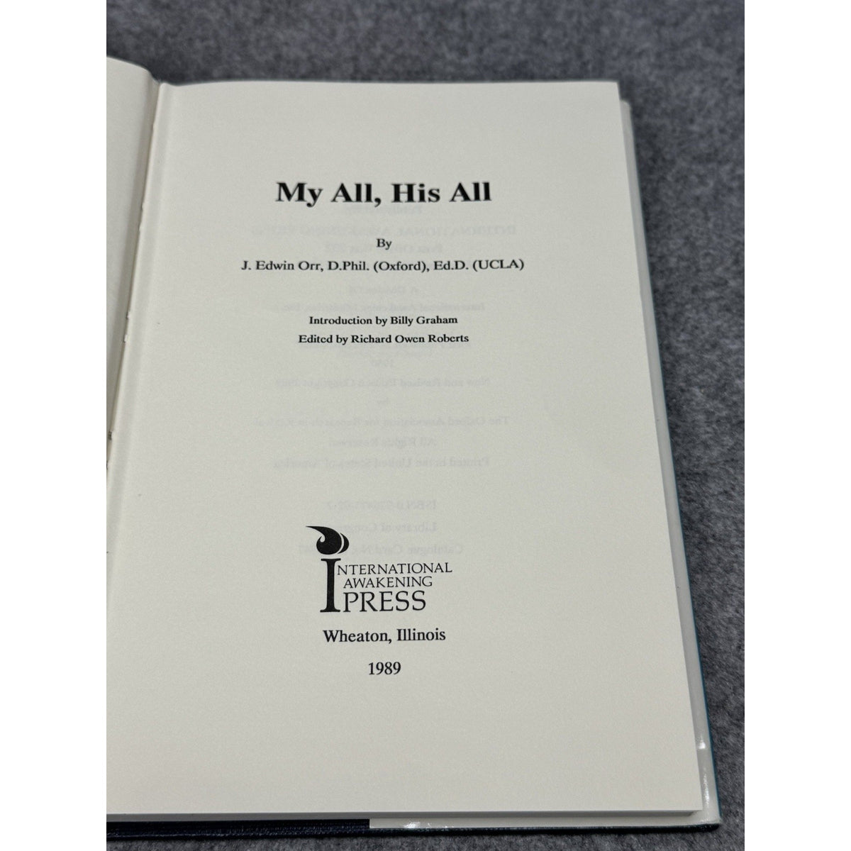 My All His All J. Edwin Orr 1989 Hardcover DJ Billy Graham Christian Revival