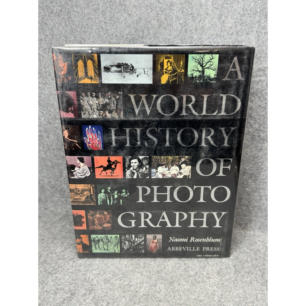 A World History of Photography Naomi Rosenblum 1984 Hardcover DJ Illustrated