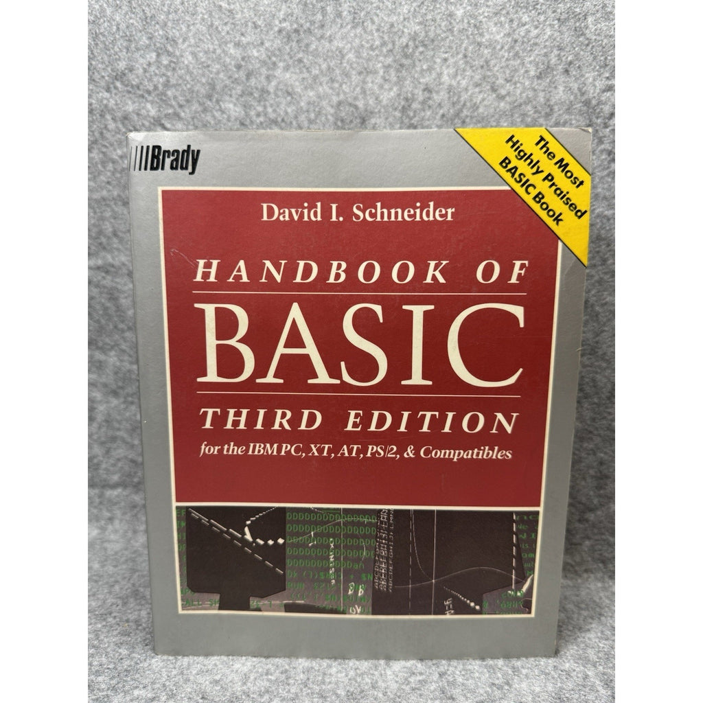 Handbook of BASIC 3rd Ed IBM PC XT AT PS/2 David I Schneider Brady 1988
