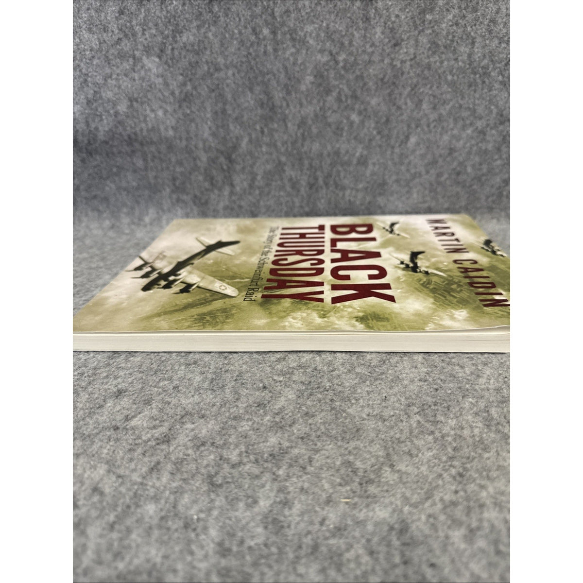 Black Thursday: The Story of the Sch..., Caidin, Martin