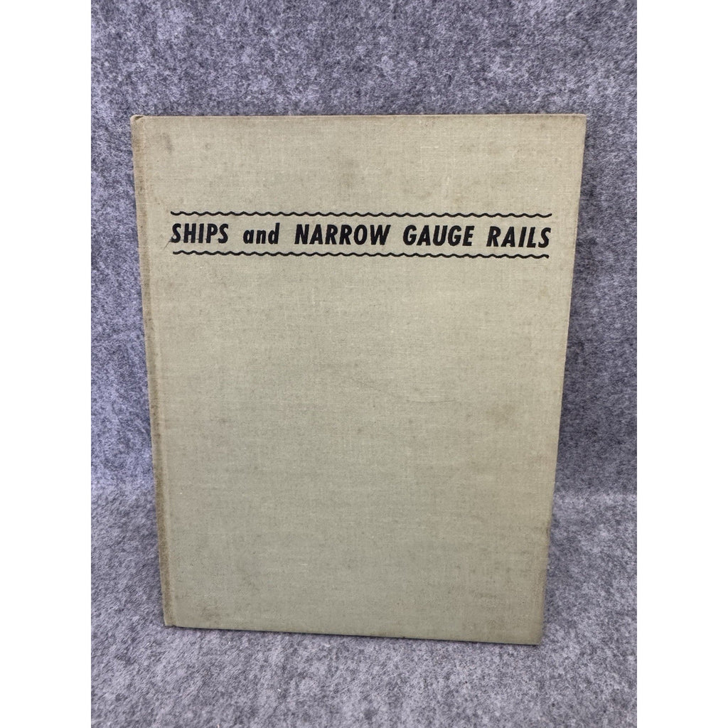 Ships and Narrow Gauge Rails: Story of The Pacific Coast Company (1964)