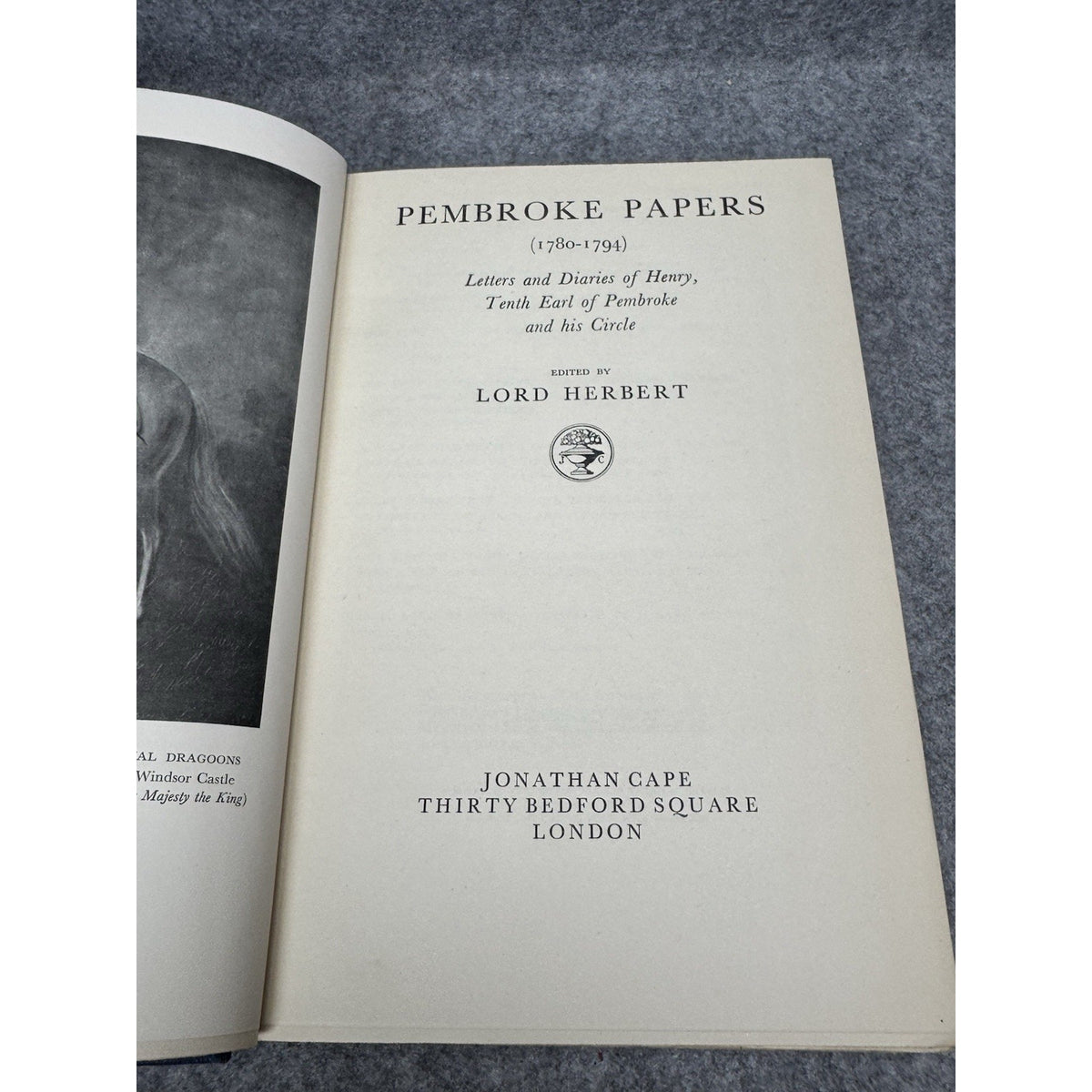 Pembroke Papers 1780-1794 Lord Herbert 1950 First Edition Letters Diaries
