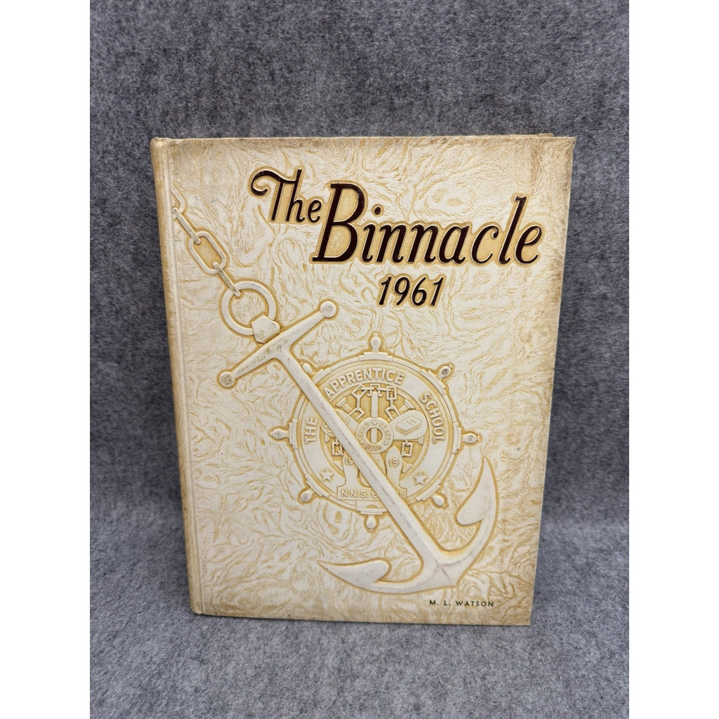 1961 The Binnacle Apprentice School Newport News VA Yearbook Shipbuilding