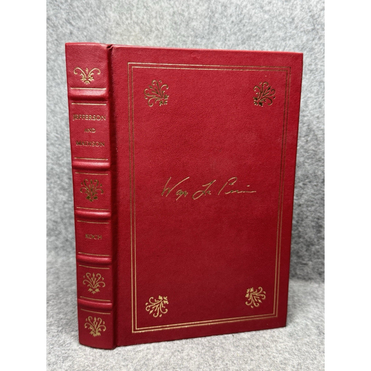 Jefferson and Madison Adrienne Koch 2000 Palladium Press Leatherbound Gilt