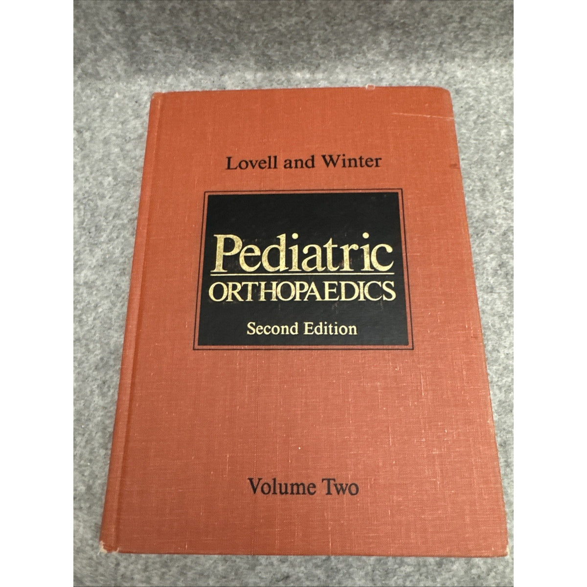 Pediatric Orthopaedics Vol. 2 by Lovell, Wood W.; Winter, Robert B.