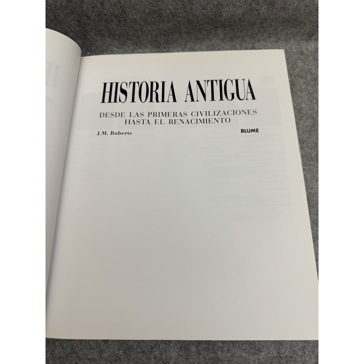 Historia Antigua J.M. Roberts 2005 Blume HC DJ Illustrated 912 Pages