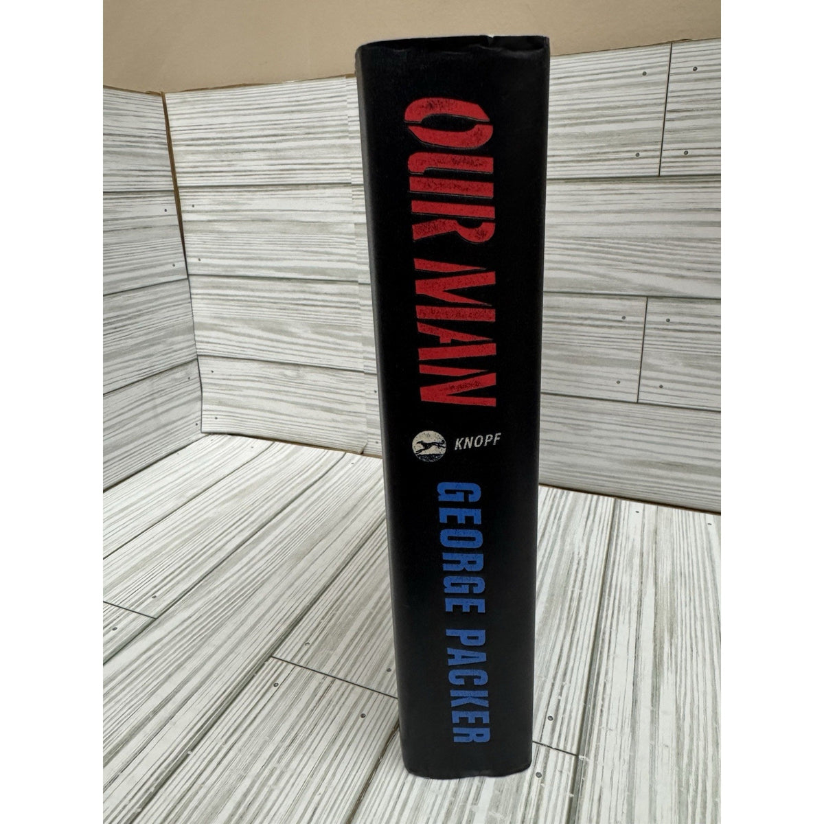 Our Man George Packer 2019 HC DJ 1st Edition Knopf