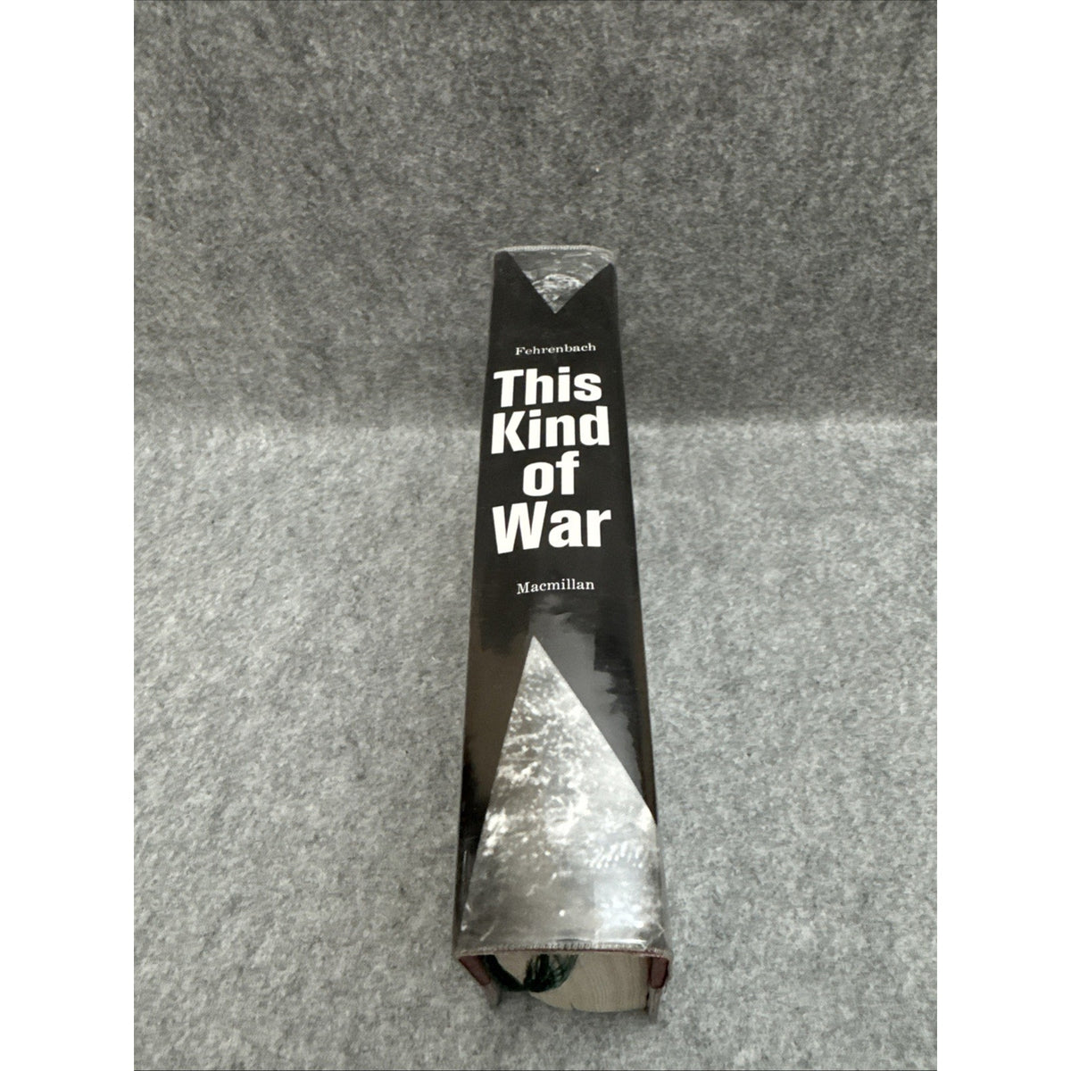 This Kind of War A Study in Unpreparedness Fehrenbach 1963 HC DJ