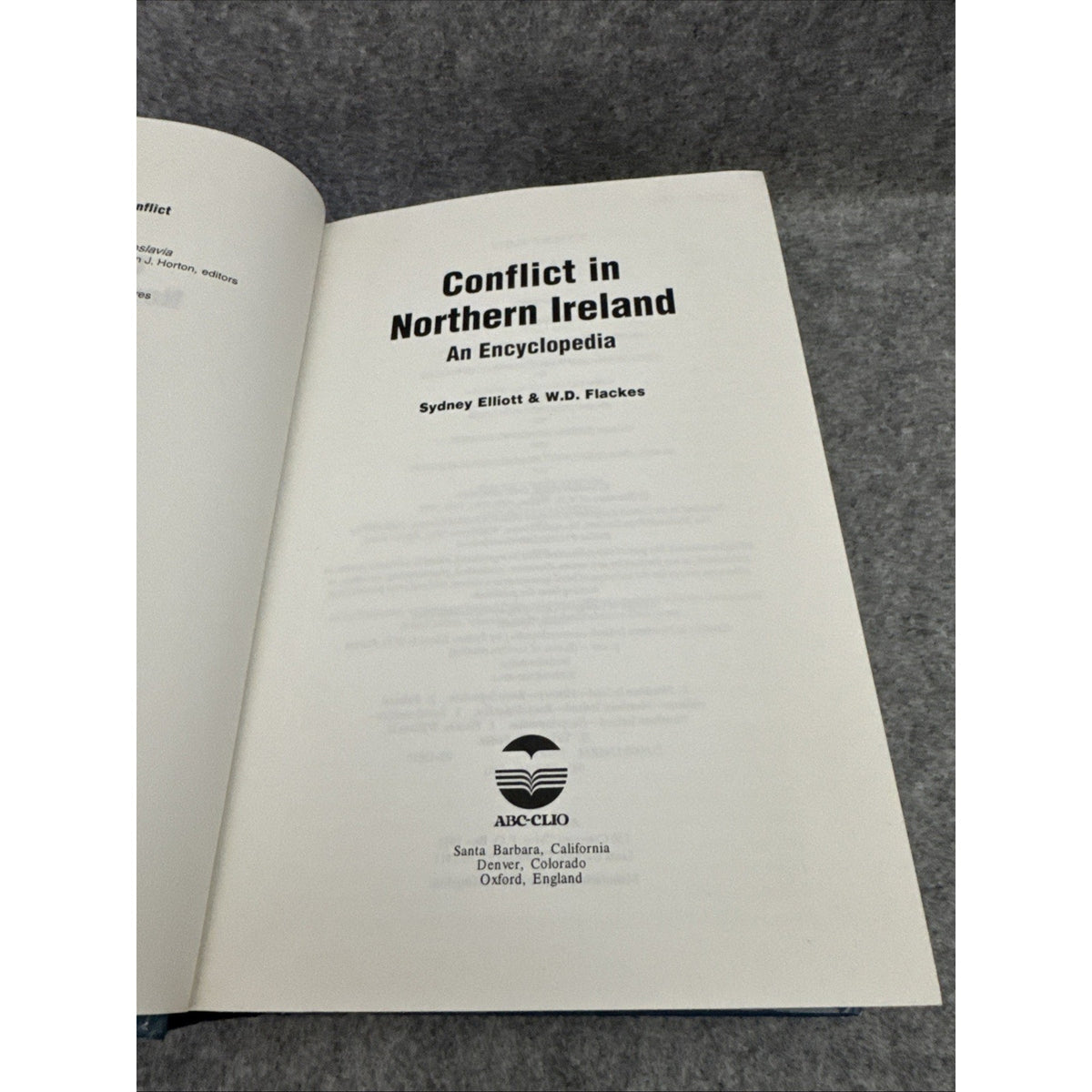Conflict in Northern Ireland: An Encyclopedia by Sydney Elliott