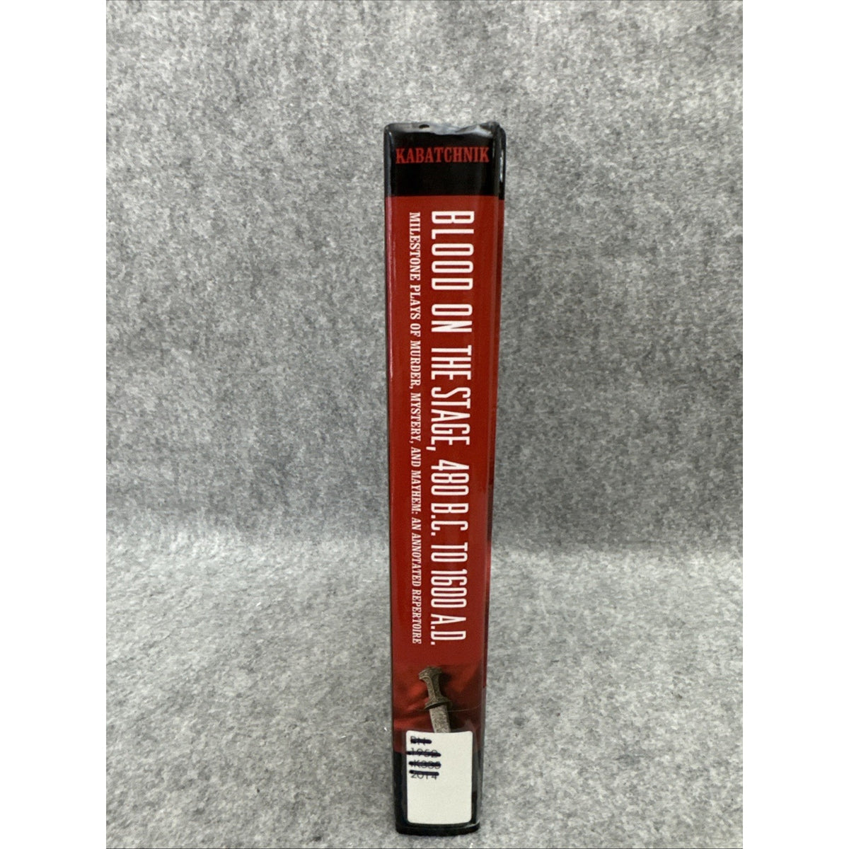 Blood on the Stage, 480 B. C. to 1600 A. D. : Milestone Plays of Murder,...