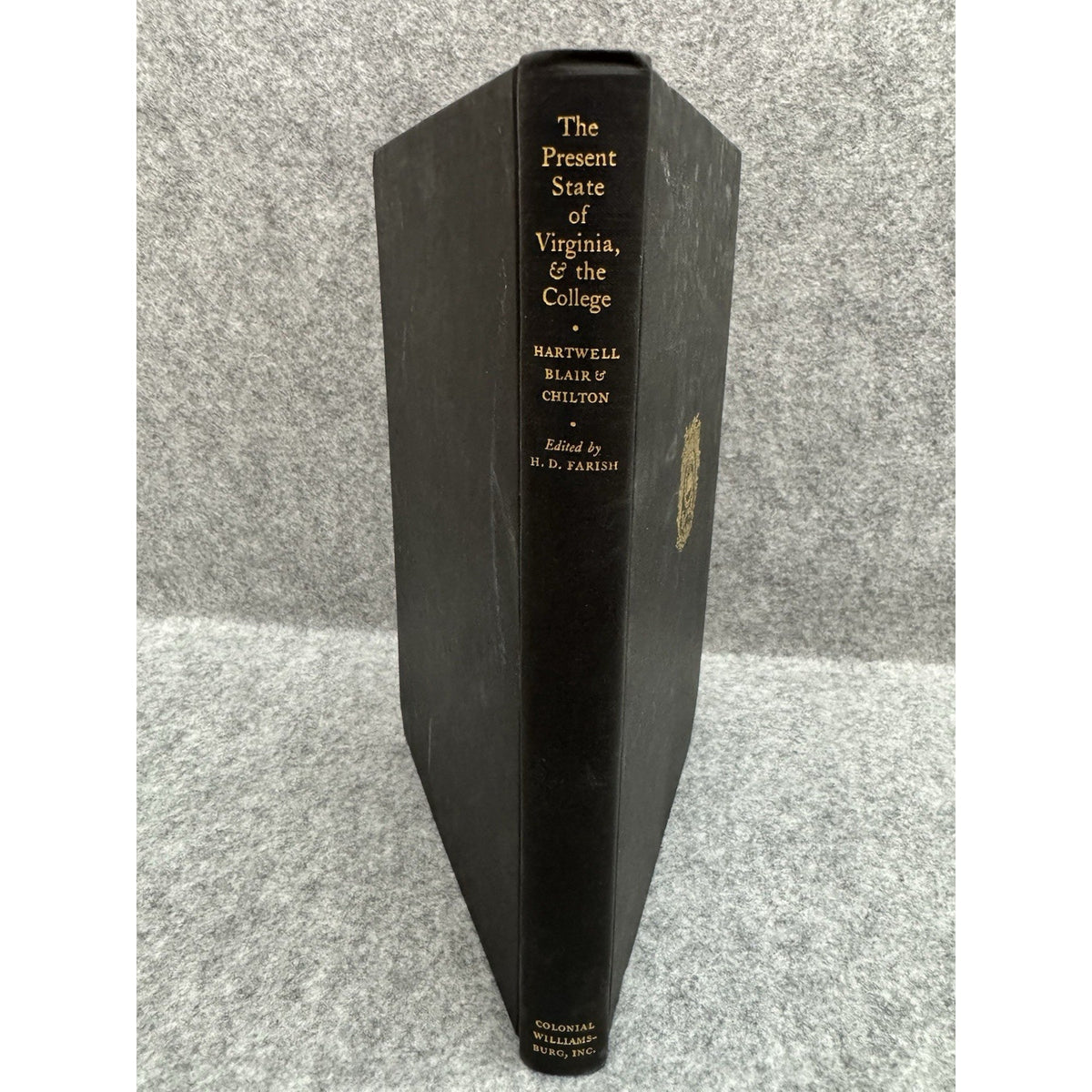 1940 The Present State of Virginia and the College Hartwell Blair HC
