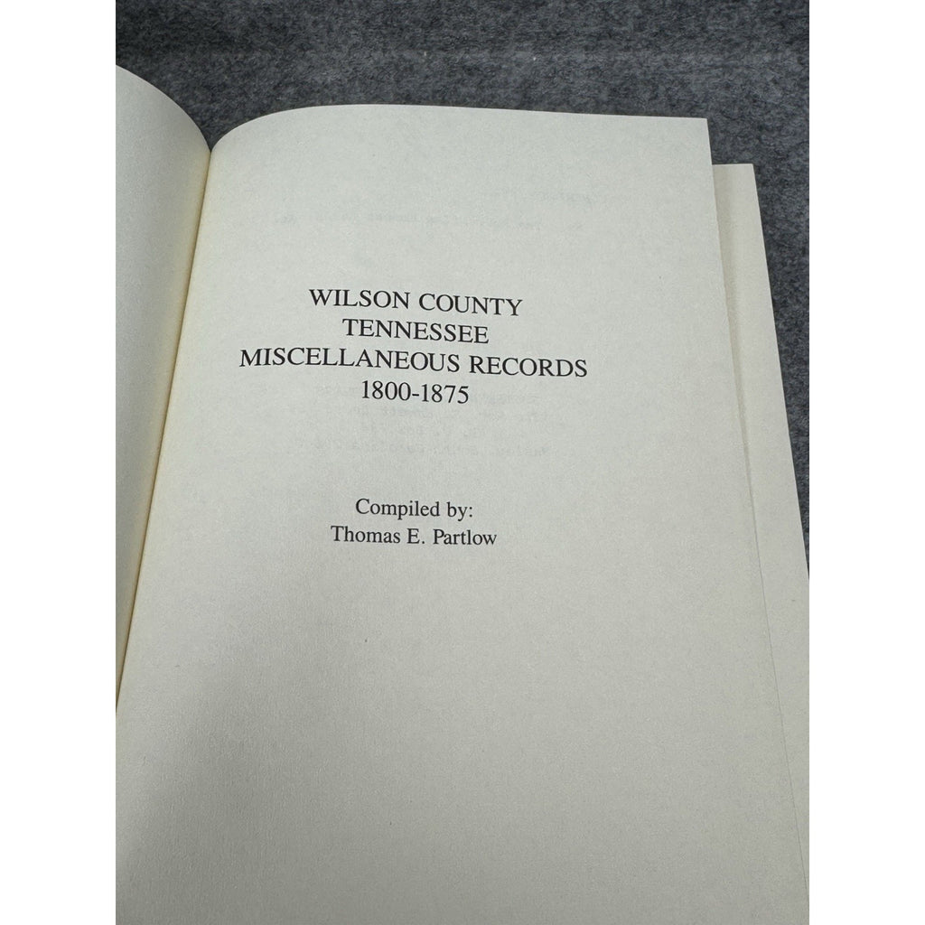 Wilson County Tennessee Misc Records 1800-1875 Partlow 1982 1st Ed HC