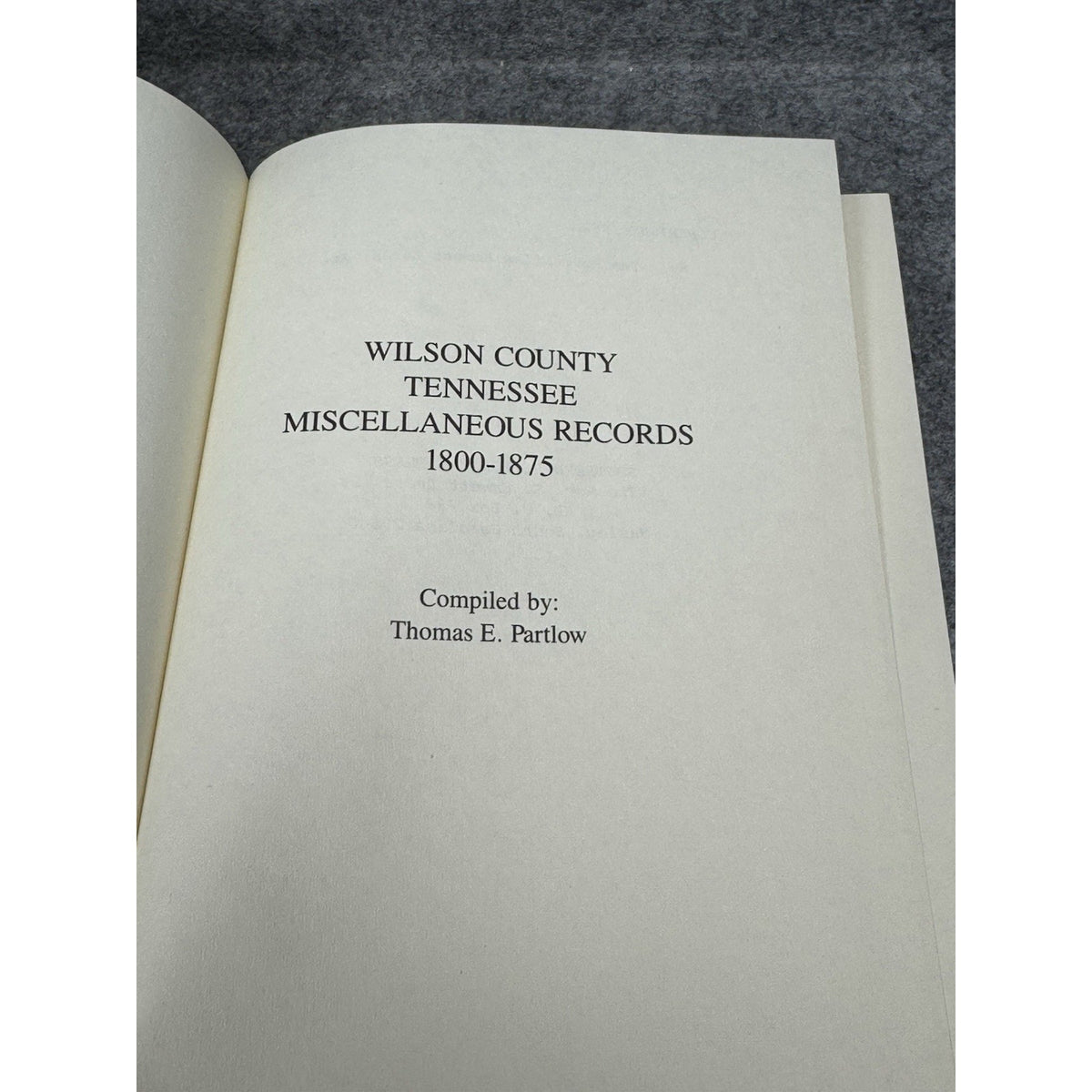 Wilson County Tennessee Misc Records 1800-1875 Partlow 1982 1st Ed HC