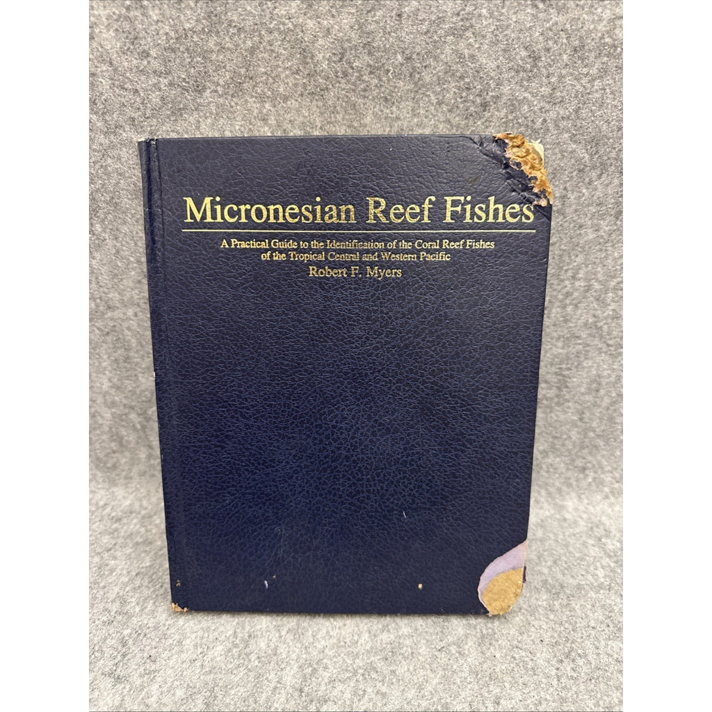 Micronesian Reef Fishes: A Practical Guide to the Identification on the Cora...