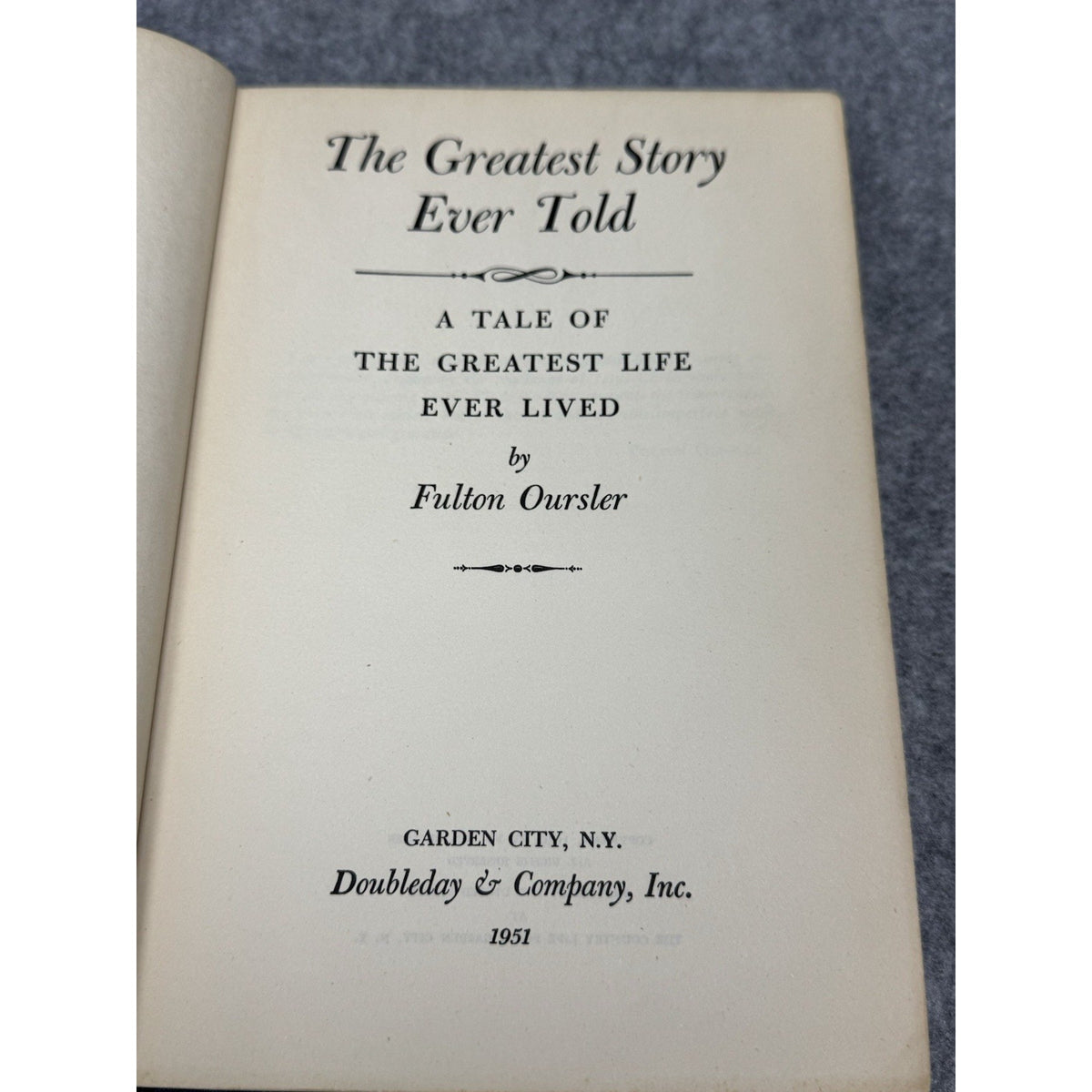 1951 The Greatest Story Ever Told Fulton Oursler Jesus Christ Hardcover