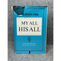 My All His All J. Edwin Orr 1989 Hardcover DJ Billy Graham Christian Revival