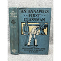 1910 An Annapolis First Classman Edward L Beach 1st Edition US Navy Novel